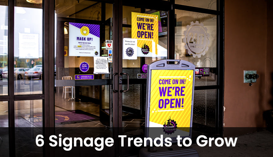 6 Sign-Making Trends You’ll Want To Know For Your Business